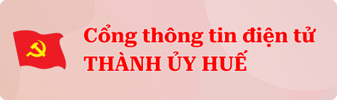 Cổng thông tin điện tử Thành ủy Huế